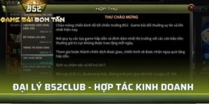 Lợi ích khi trở thành đại lý của B52club